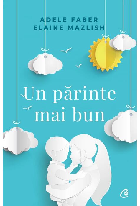 Copertă produs Un părinte mai bun