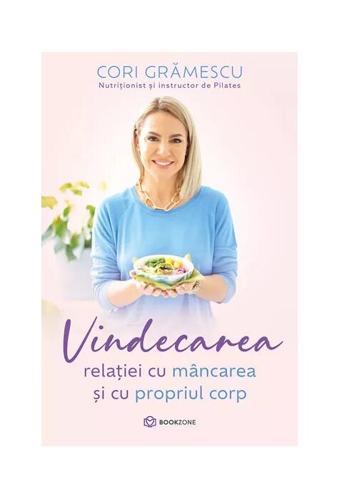 Copertă produs Vindecarea relației cu m&acirc;ncarea și cu propriul corp