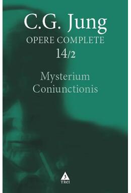 Copertă produs Mysterium Coniunctionis. Cercetări asupra separării şi unirii contrastelor sufleteşti &icirc;n alchimie (Vol. 14/2)