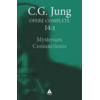 Copertă produs Mysterium Coniunctionis. Cercetări asupra separării şi unirii contrastelor sufleteşti &icirc;n alchimie (Vol. 14/2)