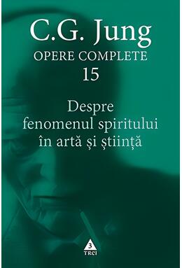 Copertă produs Despre fenomenul spiritului în artă şi ştiinţă (Vol. 15)