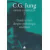 Copertă produs Douǎ scrieri despre psihologia analiticǎ (Vol. 7)