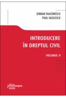 Introducere &icirc;n dreptul civil (Vol. 2)