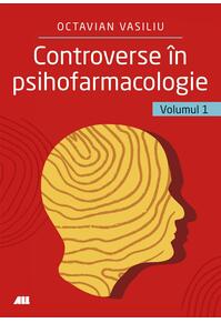 Copertă produs Controverse &icirc;n psihofarmacologie (Vol. 1)