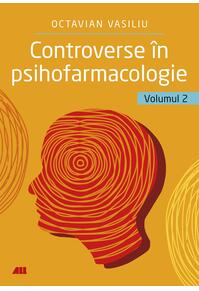 Copertă produs Controverse &icirc;n psihofarmacologie (Vol. 2)