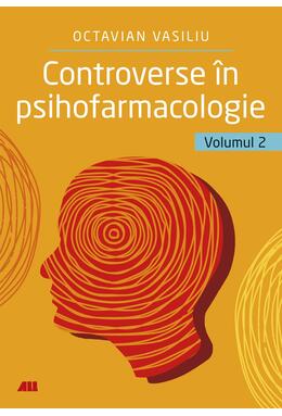 Copertă produs Controverse &icirc;n psihofarmacologie (Vol. 2)