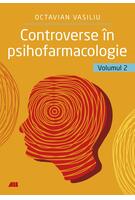 Copertă produs Controverse &icirc;n psihofarmacologie (Vol. 2)