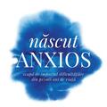 Copertă produs Născut anxios - gallery small 