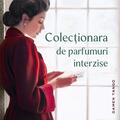 Copertă produs Colecționara de parfumuri interzise - gallery small 