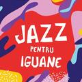 Copertă produs Jazz pentru iguane - gallery small 