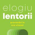 Copertă produs Elogiu lentorii - gallery small 