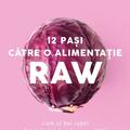 Copertă produs 12 pași către o alimentație raw - gallery small 
