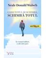 Copertă produs C&acirc;nd totul se schimbă, schimbă totul - thumb 1