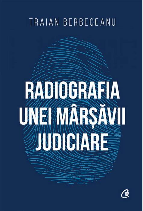 Copertă produs Radiografia unei m&acirc;rșăvii judiciare