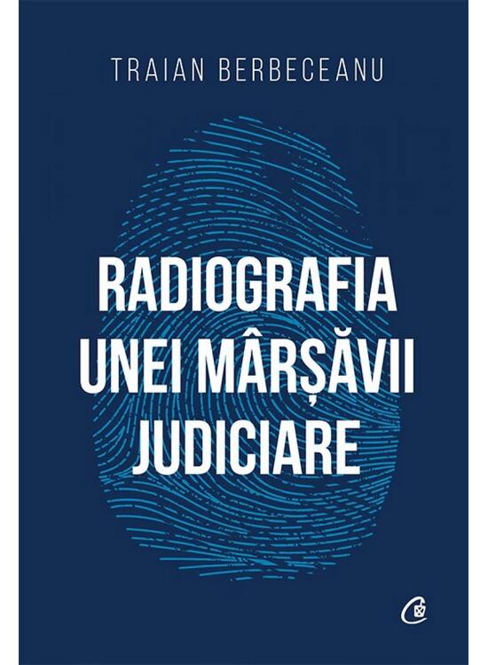 Copertă produs Radiografia unei m&acirc;rșăvii judiciare - gallery big 1
