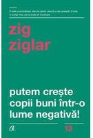 Imagine produs Putem creşte copii buni &icirc;ntr-o lume negativă!