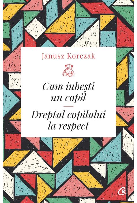 Copertă produs Cum iubești un copil
