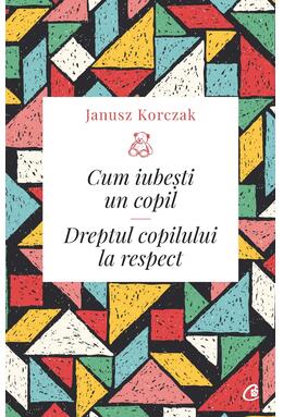 Copertă produs Cum iubești un copil