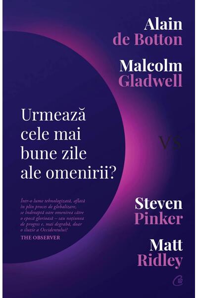 Urmează cele mai bune zile ale omenirii?