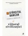 Copertă produs Sf&acirc;rșitul banilor și viitorul civilizației - thumb 1