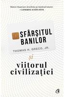 Imagine produs Sf&acirc;rșitul banilor și viitorul civilizației