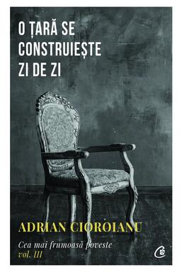 Copertă produs O țară se construiește zi de zi (Vol. 3)