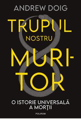 Copertă produs Trupul nostru muritor