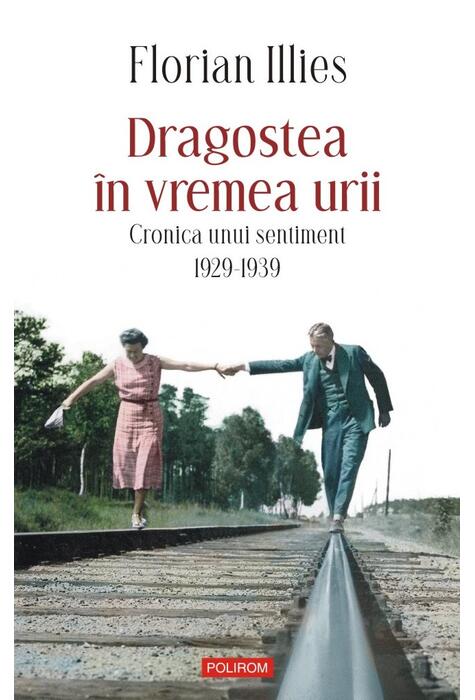 Copertă produs Dragostea &icirc;n vremea urii