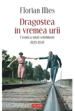 Copertă produs Dragostea &icirc;n vremea urii