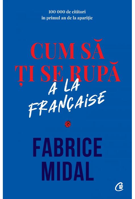 Copertă produs Cum să ți se rupă &agrave; la fran&ccedil;aise