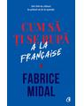 Copertă produs Cum să ți se rupă &agrave; la fran&ccedil;aise - thumb 1