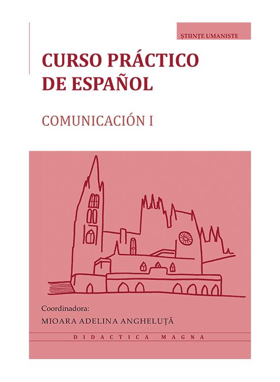Copertă produs Curso pr&aacute;ctico de espa&ntilde;ol. Comunicaci&oacute;n I - gallery big 1