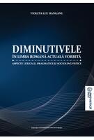 Imagine produs Diminutivele &icirc;n limba rom&acirc;nă actuală vorbită