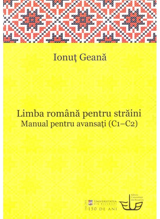 Copertă produs Limba rom&acirc;nă pentru străini. Manual pentru avansaţi (C1-C2) - gallery big 1