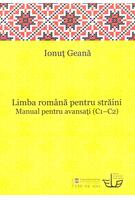 Imagine produs Limba rom&acirc;nă pentru străini. Manual pentru avansaţi (C1-C2)