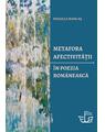 Copertă produs Metafora afectivității &icirc;n poezia rom&acirc;nească - thumb 1