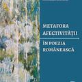 Copertă produs Metafora afectivității &icirc;n poezia rom&acirc;nească - gallery small 