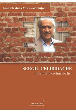 Copertă produs Sergiu Celibidache privit prin cortina de fier