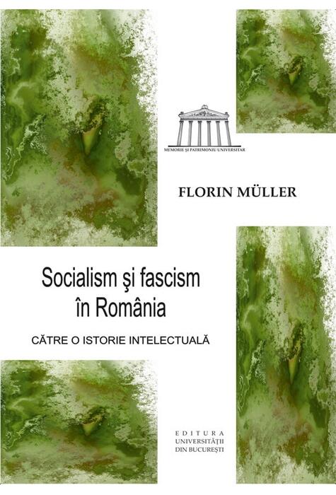 Copertă produs Socialism și fascism &icirc;n Rom&acirc;nia