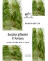 Copertă produs Socialism și fascism &icirc;n Rom&acirc;nia - thumb 1