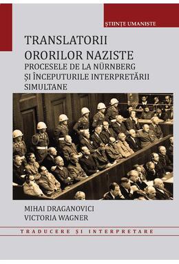 Copertă produs Translatorii ororilor naziste
