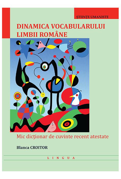 Copertă produs Dinamica vocabularului limbii rom&acirc;ne