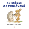 Copertă produs Bulgăraş de primăvară (Vol. 1)