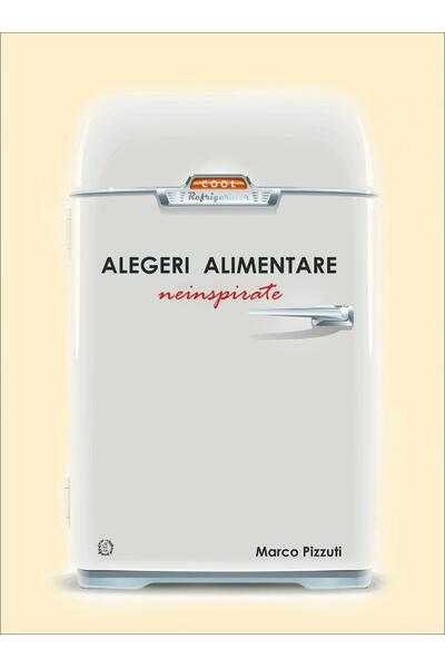 Alegeri alimentare neinspirate