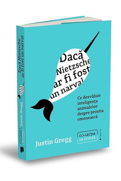 Dacă Nietzsche ar fi fost un narval