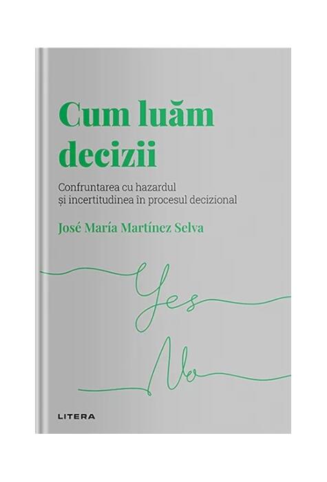 Copertă produs Cum luăm decizii (Vol. 13)