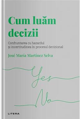 Copertă produs Cum luăm decizii (Vol. 13)