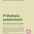 Copertă produs Psihologia &icirc;mbătr&acirc;nirii (Vol. 17) - gallery small 