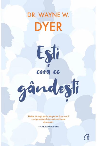 Eşti ceea ce g&acirc;ndeşti