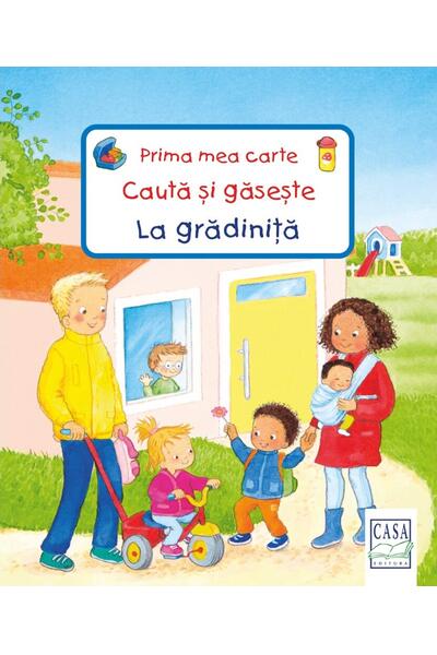 La grădiniță. Prima mea carte Caută și găsește
